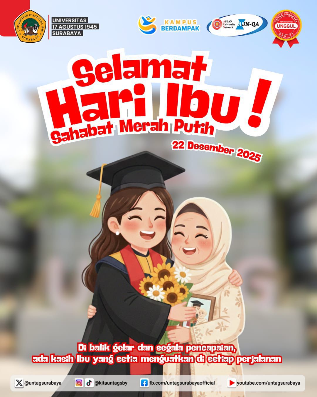 UNTAG Surabaya Ucapkan Selamat Hari Ibu 2025: Apresiasi Kasih Ibu di Balik Setiap Prestasi